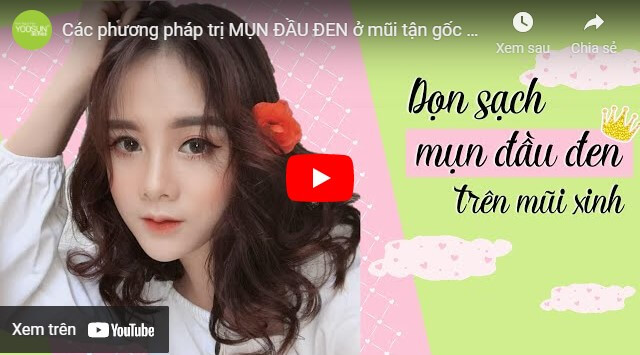 Video cách lột mụn đầu đen ở mũi hiệu quả